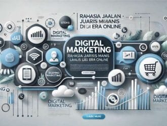 Digital Marketing Rahasia Jualan Laris Manis di Era Online